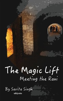 The Magic Lift - Savita Singh