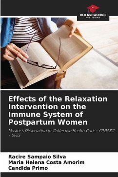 Effects of the Relaxation Intervention on the Immune System of Postpartum Women - Sampaio Silva, Racire;Costa Amorim, Maria Helena;Primo, Candida