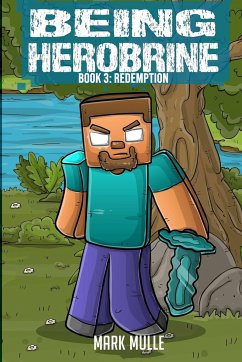 Being Herobrine Book 3 - Mulle, Mark