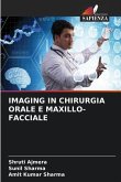 IMAGING IN CHIRURGIA ORALE E MAXILLO-FACCIALE