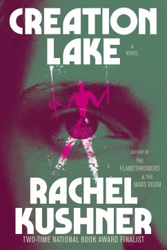 Creation Lake - Kushner, Rachel