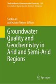Groundwater Quality and Geochemistry in Arid and Semi-Arid Regions (eBook, PDF)