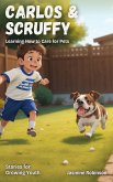 Carlos Can Care for His Pets (Big Lessons for Little Lives) (eBook, ePUB)