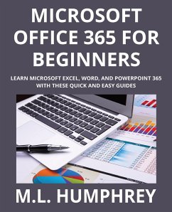 Microsoft Office 365 for Beginners - Humphrey, M. L.
