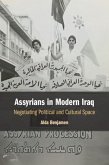 Assyrians in Modern Iraq Assyrians in Modern Iraq
