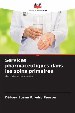 Services pharmaceutiques dans les soins primaires - Ribeiro Pessoa, Débora Luana