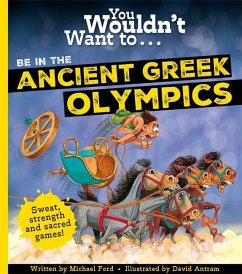 You Wouldn't Want To Be In The Ancient Greek Olympics! - Ford, Michael