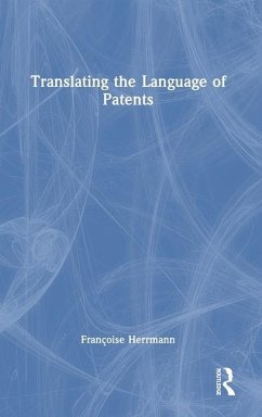 Translating the Language of Patents - Herrmann, Francoise
