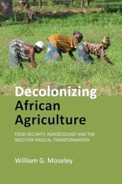 Decolonizing African Agriculture - Moseley, Prof. William G. (Macalester College)