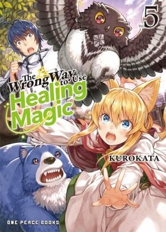 The Wrong Way to Use Healing Magic Volume 5 - Kurokata