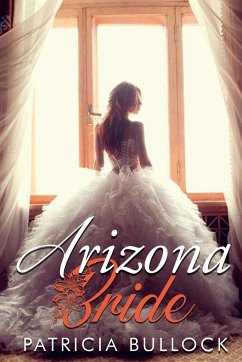 Arizona Bride - Bullock, Patricia