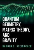 Quantum Geometry, Matrix Theory, and Gravity