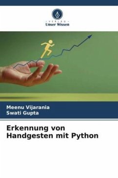 Erkennung von Handgesten mit Python - Vijarania, Meenu;Gupta, Swati