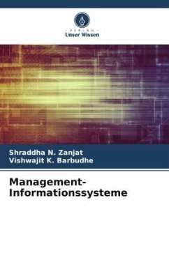 Management-Informationssysteme - Zanjat, Shraddha N.;Barbudhe, Vishwajit K.