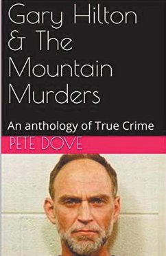 Gary Hilton & The Mountain Murders - Dove, Pete