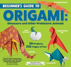 Beginner's Guide to Origami: Dinosaurs and Other Prehistoric Animals - D'Auria, Pasquale