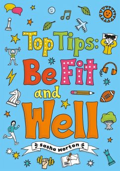 Top Tips: Be Fit and Well (Set 04) - Morton, Sasha