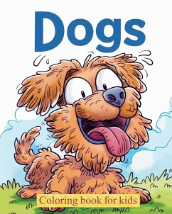 Dogs - Coloring book for kids - Wath, Polly