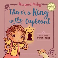 There's a King in the Cupboard - Mahy, Margaret