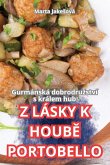 Z LÁSKY K HOUB¿ PORTOBELLO