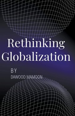 Rethinking Globalization - Mamoon, Dawood