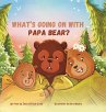 What's Going On with Papa Bear? - Bild 1
