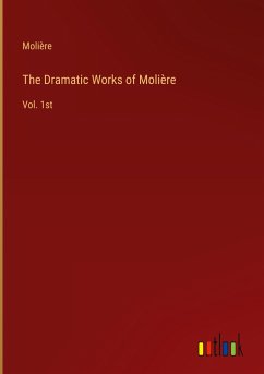 The Dramatic Works of Molière