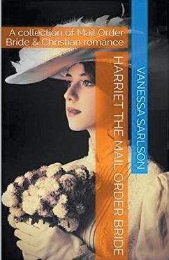 Harriet the Mail Order Bride - Sarlson, Vanessa