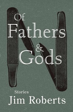 Of Fathers & Gods - Roberts, Jim