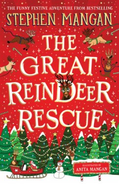 The Great Reindeer Rescue - Mangan, Stephen