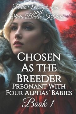 Chosen as the Breeder - Bhelle Kildare, Olivia; Moondragon, Bella