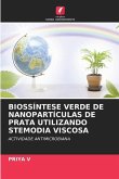 BIOSSÍNTESE VERDE DE NANOPARTÍCULAS DE PRATA UTILIZANDO STEMODIA VISCOSA