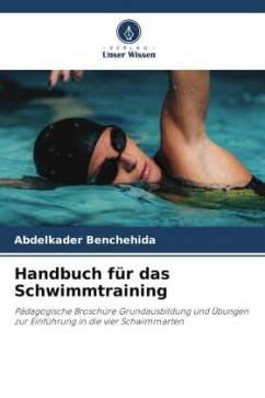 Handbuch für das Schwimmtraining - Benchehida, Abdelkader