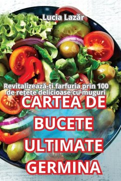 CARTEA DE BUCETE ULTIMATE GERMINA - Lucia Laz¿r