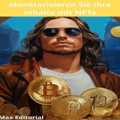 Cover Monetarisieren Sie Ihre Inhalte MIT NFTs (eBook, ePUB)