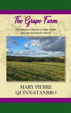 The Grape Farm - Quinn-Stanbro, Mary Pierre