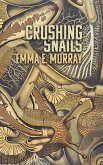 Crushing Snails Crushing Snails