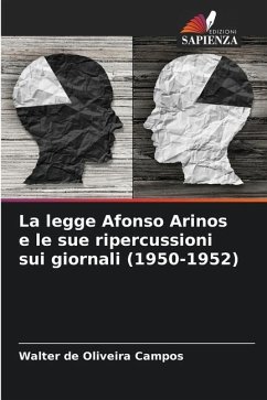 La legge Afonso Arinos e le sue ripercussioni sui giornali (1950-1952) - Campos, Walter de Oliveira