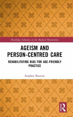 Ageism and Person-Centred Care - Buetow, Stephen
