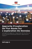 Approche D'exploration De Flux Basée Sur L'exploration De Données