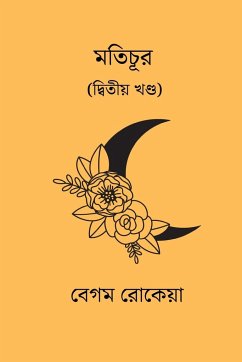 Motichur Vol. II - Rokeya, Begum