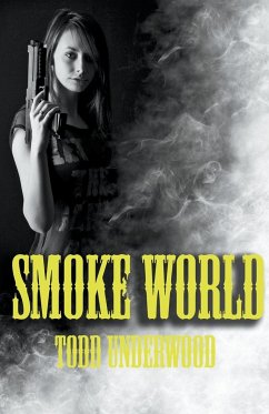 Smoke World - Underworld, Todd