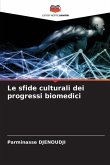 Le sfide culturali dei progressi biomedici