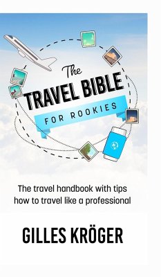 The Travel Bible for Rookies - Kröger, Gilles