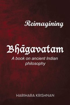 Reimagining Bhāgavatam - Krishnan, Harihara