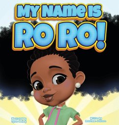 My Name Is RoRo! - Johnson, Roushaun
