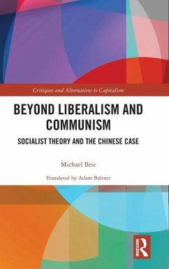 Beyond Liberalism and Communism - Brie, Michael