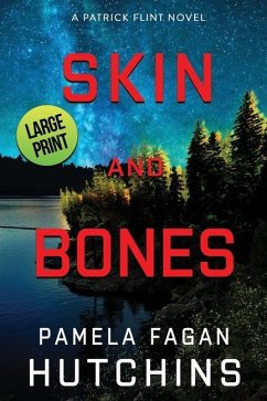 Skin and Bones (A Patrick Flint Novel) - Hutchins, Pamela Fagan