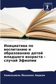 Iniciatiwa po wospitaniü i obrazowaniü detej mladshego wozrasta - sluchaj Jefiopii