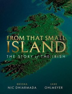 From That Small Island - Ohlmeyer, Jane; Nic Dhiarmada, Briona